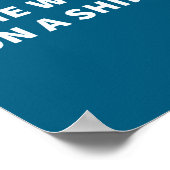 Some Words On A Shirt _ Funny Quote Tee  ポスター (角)