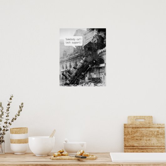 Somebody Call Tech Support Train Wreck ポスター (キッチン)