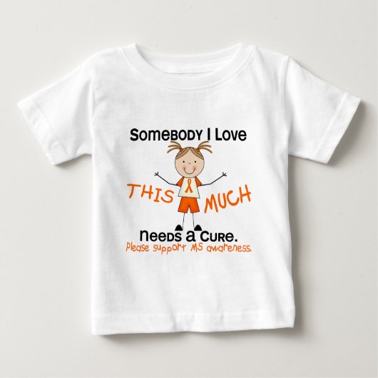 Somebody I Love - MS (Girl)多発性硬化症 ベビーTシャツ (正面)