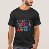 Somebody'S Feral Aunt Mothers Day Tシャツ (正面)