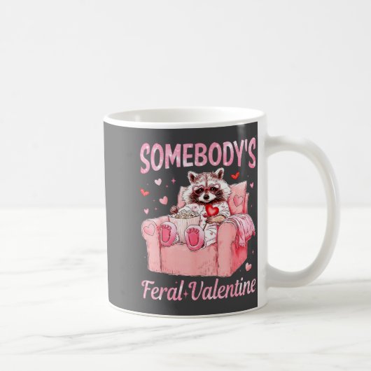 Somebody's Feral Valentine Cute Raccoon Xoxo Valen コーヒーマグカップ (右)