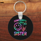 Somebody's Mean Sister Funny Humor Quote Funny Sis キーホルダー (正面)