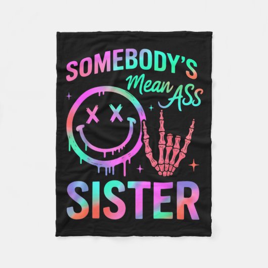 Somebody's Mean Sister Funny Humor Quote Funny Sis フリースブランケット (正面)