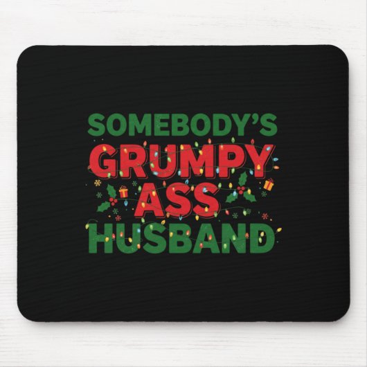 Somebody's Mpy Husband Christmas Shirt _ Funny Xma マウスパッド (正面)