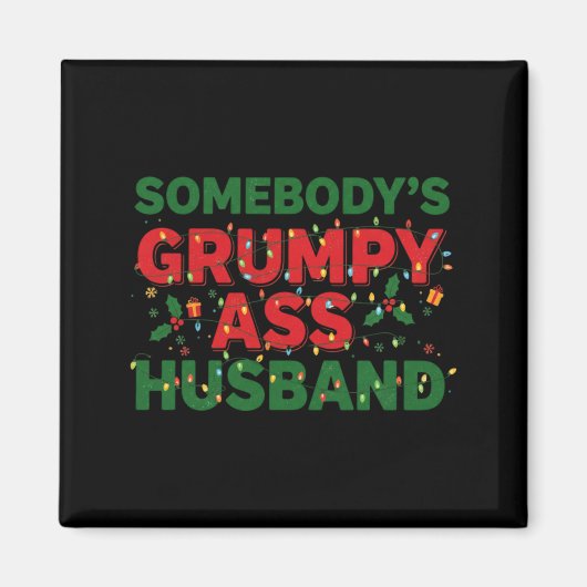 Somebody's Mpy Husband Christmas Shirt _ Funny Xma マグネット (正面)