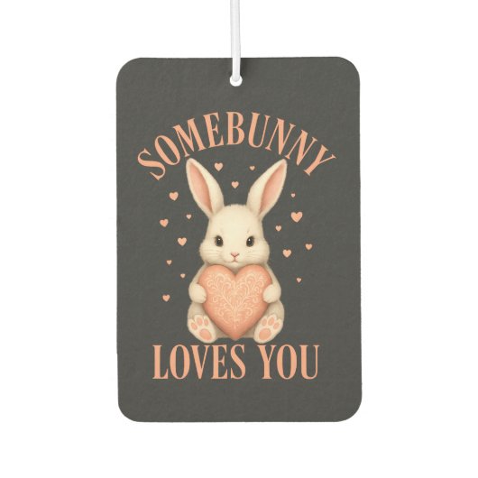 Somebunny Loves You Cute Bunny on Dark Charcoal カーエアーフレッシュナー (正面)