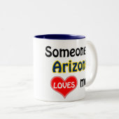 Someone in Arizona loves me ツートーンマグカップ (正面右)