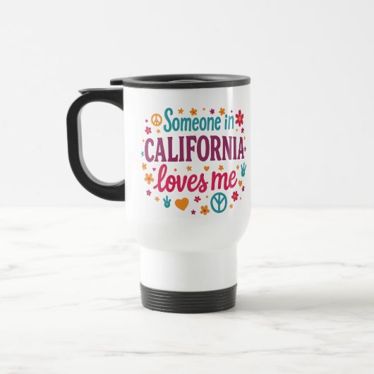 Someone in California Loves Me Funny Gifts トラベルマグ (左)