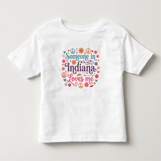 Someone in Indiana Loves Me Boho Hippie Design トドラーTシャツ (正面)