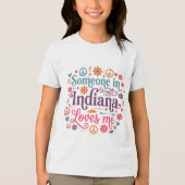 Someone in Indiana Loves Me Boho Hippie Design トライブレンドTシャツ (正面)