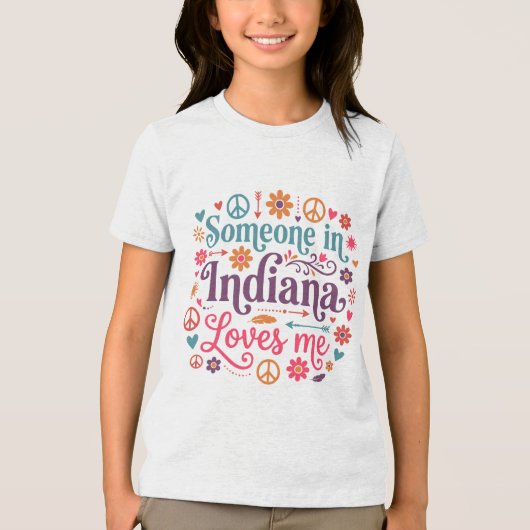 Someone in Indiana Loves Me Boho Hippie Design トライブレンドTシャツ (正面)