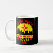 Someone In New Mexico Loves Me Love New Mexico コーヒーマグカップ (左)