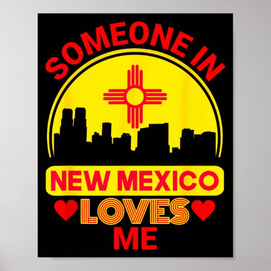 Someone In New Mexico Loves Me Love New Mexico  ポスター (正面)