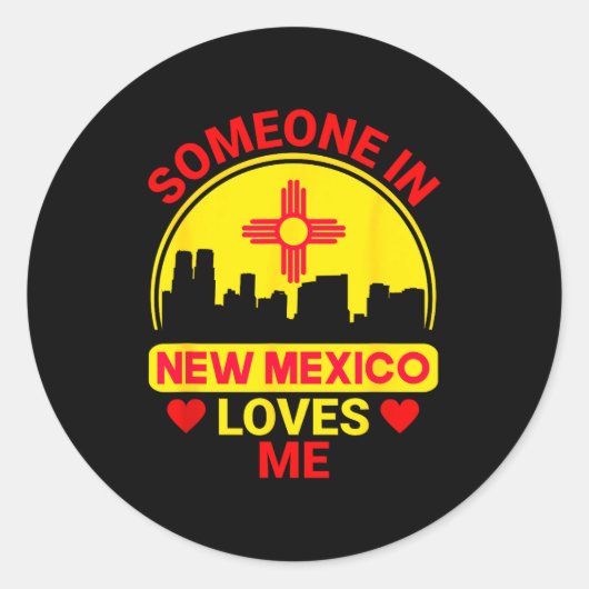 Someone In New Mexico Loves Me Love New Mexico ラウンドシール (正面)