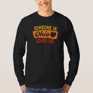 Someone In Ohio Loves Me Sunset Colors Tシャツ