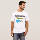 Someone in Rwanda loves me Tシャツ (正面フル)