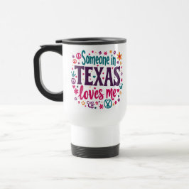 Someone in Texas Love Me - Retro Texas Hippie Art トラベルマグ