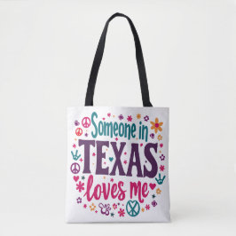 Someone in Texas Love Me - Retro Texas Hippie Art トートバッグ