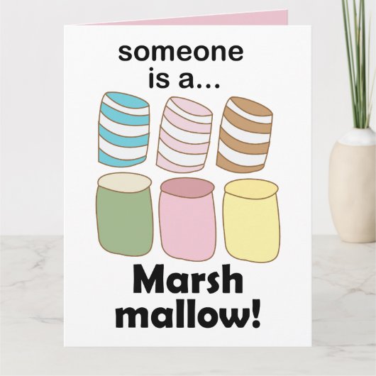 Someone Is A Marshmallow Funny Food Quote カード (正面)