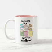 Someone Is A Marshmallow Funny Food Quote ツートーンマグカップ (左)