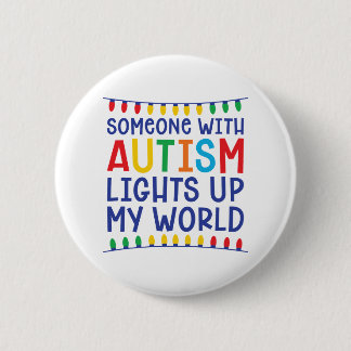 Someone with autism lights up my world 缶バッジ