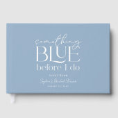 Something Blue Before I Do Bridal Shower ゲストブック (正面)