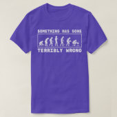 Something Has Gone Terribly Computer Use Science P Tシャツ (デザイン正面)