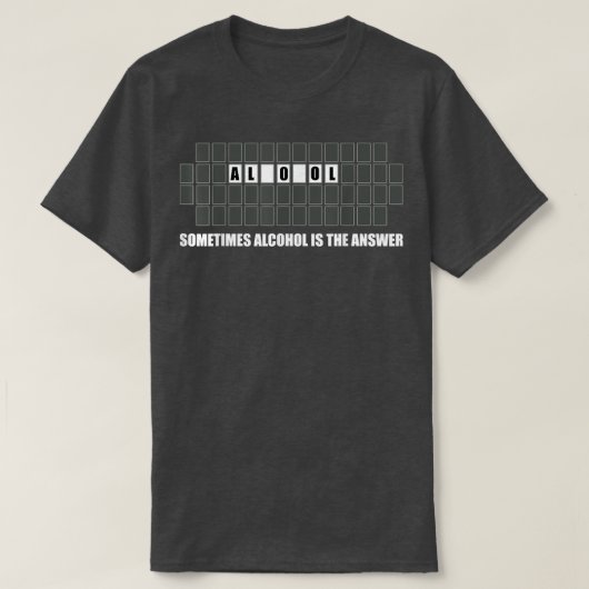 Sometimes Alcohol Is The Answer Drinking Tシャツ (デザイン正面)