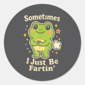 Sometimes Fartin Just I Frog Fun ラウンドシール (正面)