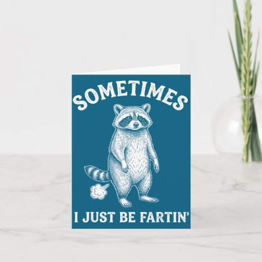 Sometimes I Farting Just Humor Raccoon Smile カード (正面)
