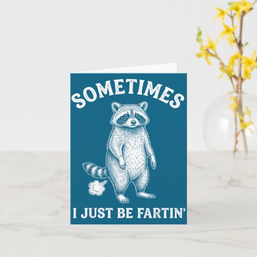 Sometimes I Farting Just Humor Raccoon Smile カード (黄色い花)