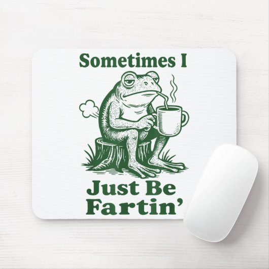 Sometimes I Just Be Fartin' Frog  マウスパッド (マウス)