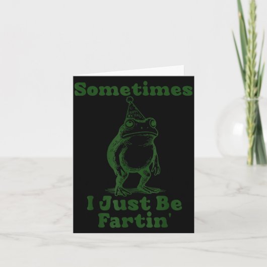 Sometimes I Just Be Fartin' Frog Funny Happy New Y カード (正面)