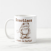 Sometimes I Just Be Fartin’ Frog Funny Rude Silly  コーヒーマグカップ (左)