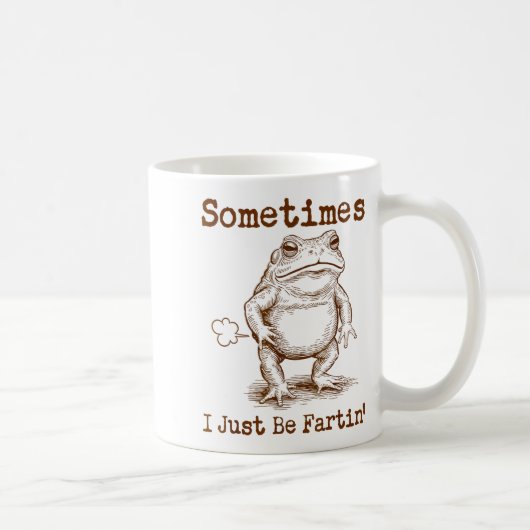 Sometimes I Just Be Fartin’ Frog Funny Rude Silly  コーヒーマグカップ (右)