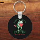 Sometimes I Just Be Fartin' Frog Meme Funny Valent キーホルダー (正面)