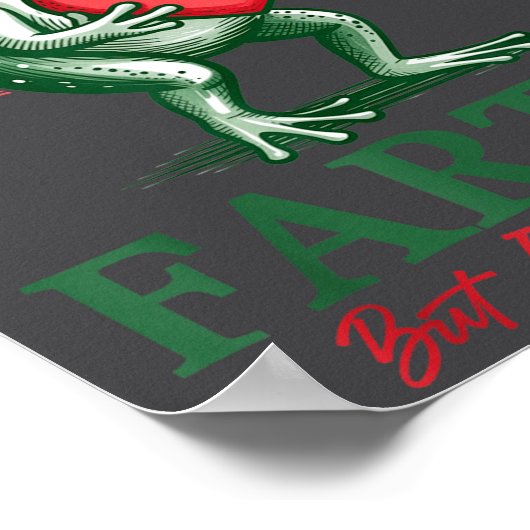 Sometimes I Just Be Fartin' Frog Meme Funny Valent ポスター (角)