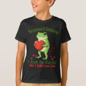 Sometimes I Just Be Fartin' Frog Meme Funny Valent Tシャツ (正面)