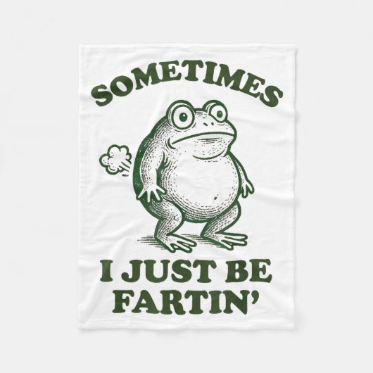 Sometimes I Just Be Fartin' Funny Frog  フリースブランケット (正面)