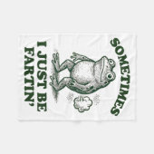 Sometimes I Just Be Fartin' Funny Frog  フリースブランケット (正面(横))