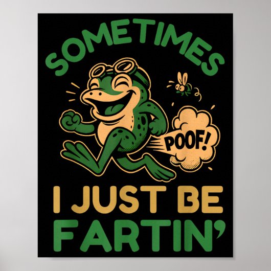 Sometimes I Just Be Fartin, Funny Frog  ポスター (正面)