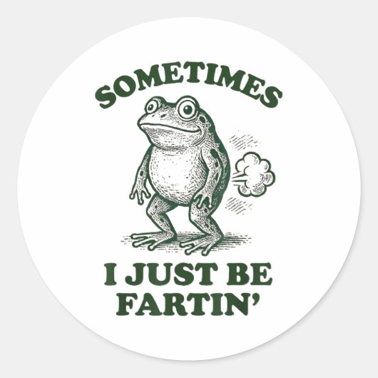 Sometimes I Just Be Fartin' Funny Frog  ラウンドシール (正面)