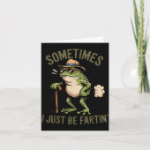 Sometimes I Just Be Fartin' Funny Frog Farting カード (正面)