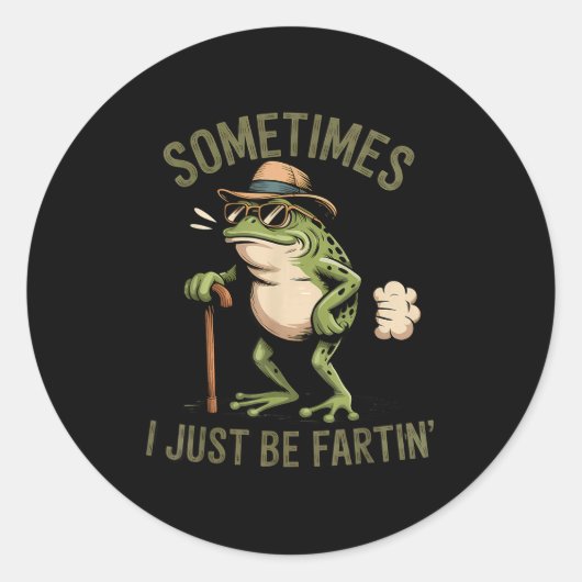 Sometimes I Just Be Fartin' Funny Frog Farting  ラウンドシール (正面)