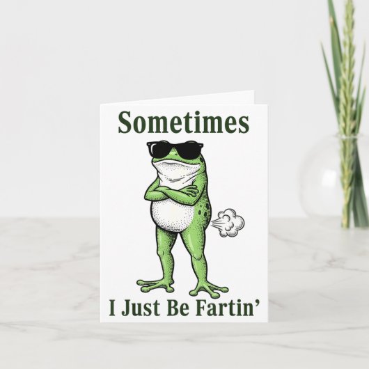 Sometimes I Just Be Fartin Funny Frog Sarcastic Hu カード (正面)
