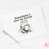 Sometimes I Just Be Fartin Funny Frog Unhinged  スクエアシール (封筒)