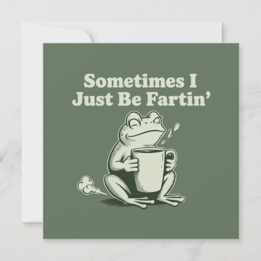 Sometimes I Just Be Fartin Funny Frog Unhinged 招待状 (正面)