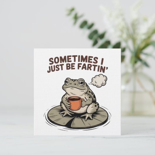 Sometimes I Just Be Fartin' Funny Frog Unhinged 招待状 (スタンド正面)