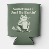Sometimes I Just Be Fartin Funny Frog Unhinged 缶クーラー (正面)