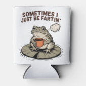 Sometimes I Just Be Fartin' Funny Frog Unhinged  缶クーラー (正面)